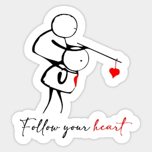 Follow your heart Sticker